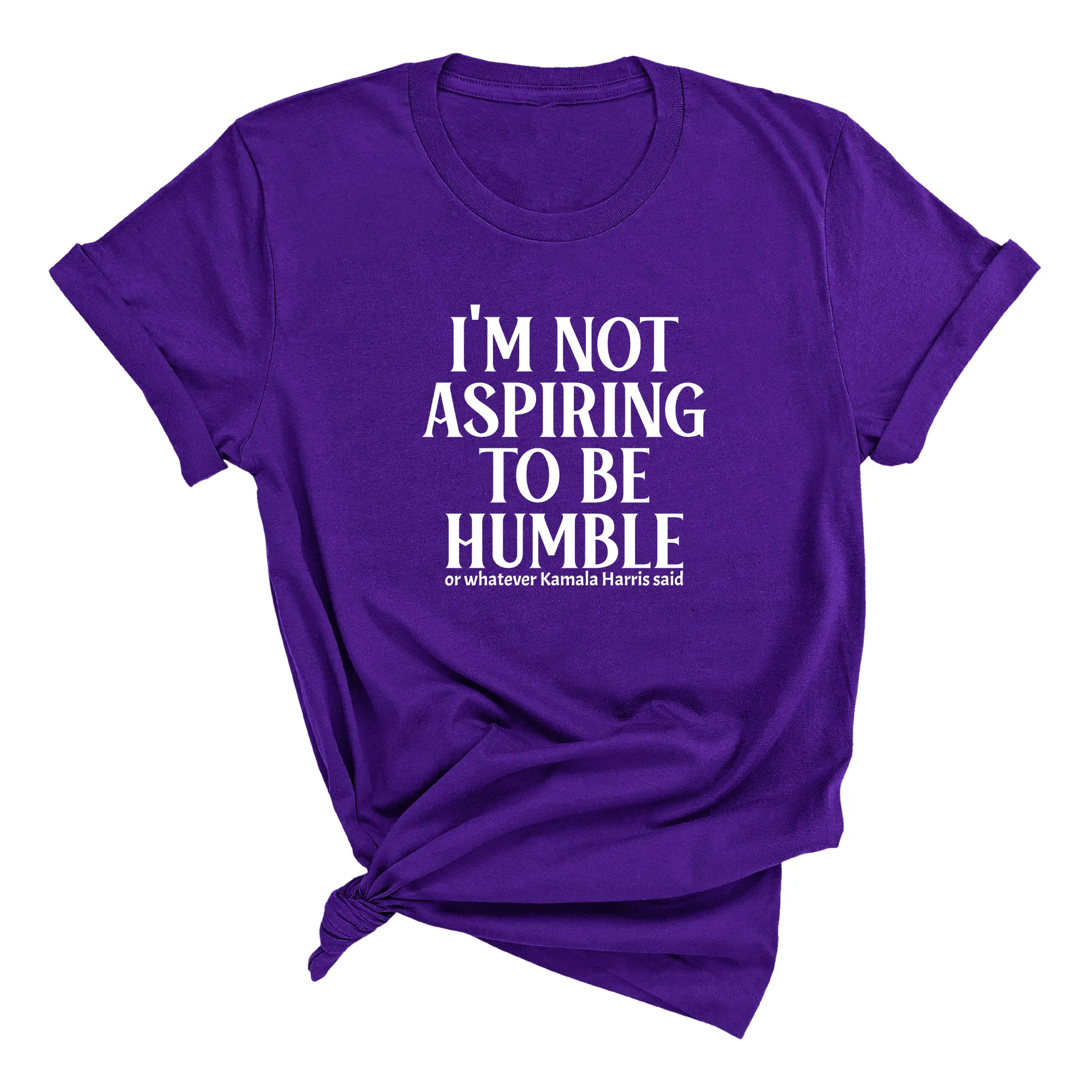 I'm Not Aspiring to Be Humble Unisex Tee