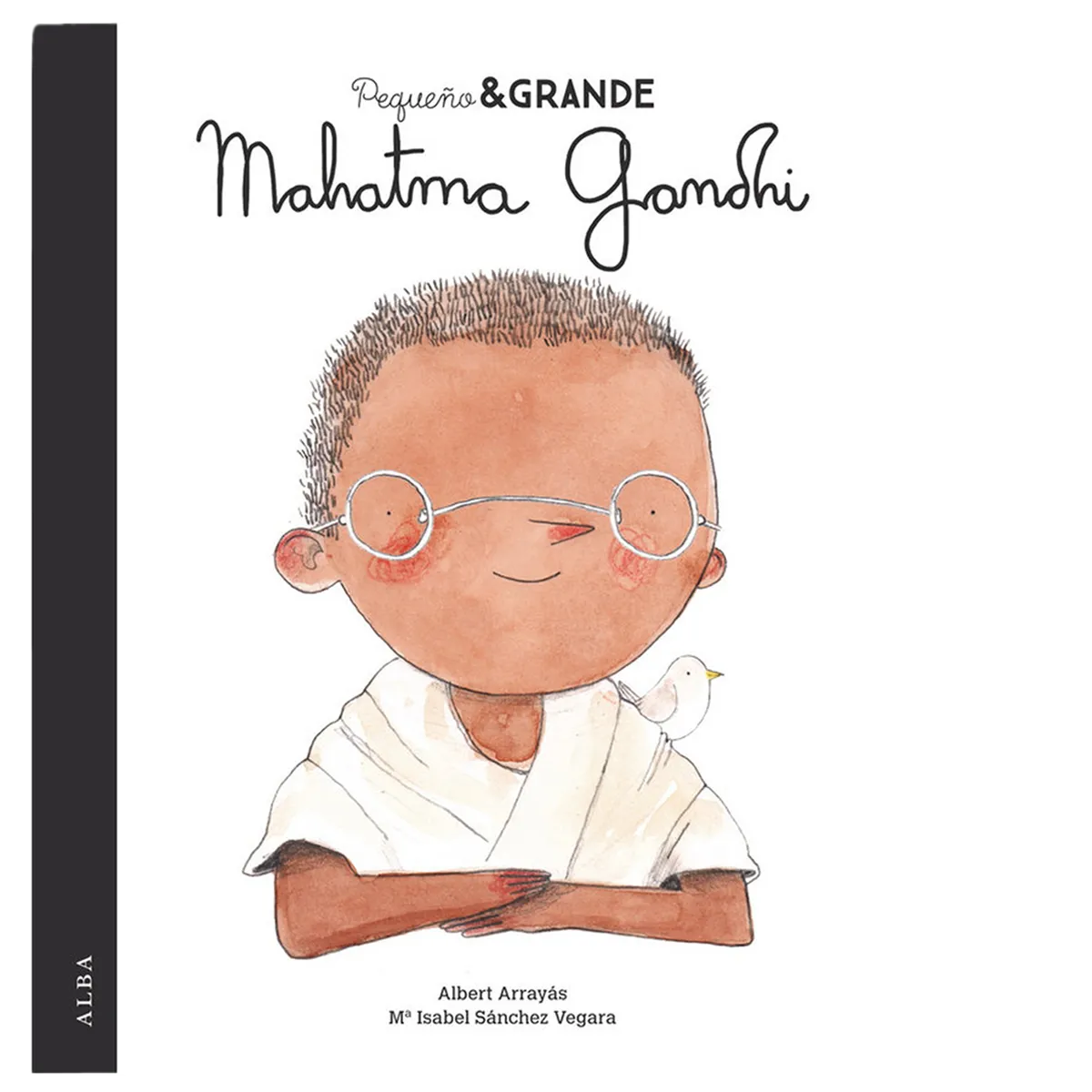 Pequeo Y Grande Mahatma Gandhi