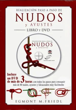 REALIZACIÓN PASO A PASO DE NUDOS Y AJUSTES (DVD)